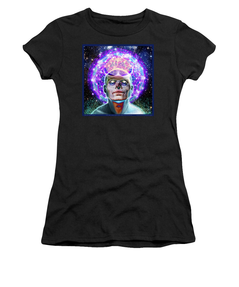 Tony Koehl: Figuretive: Spiritual Women's T-Shirt featuring the mixed media You Are Your Own God Take Responsablility by Tony Koehl