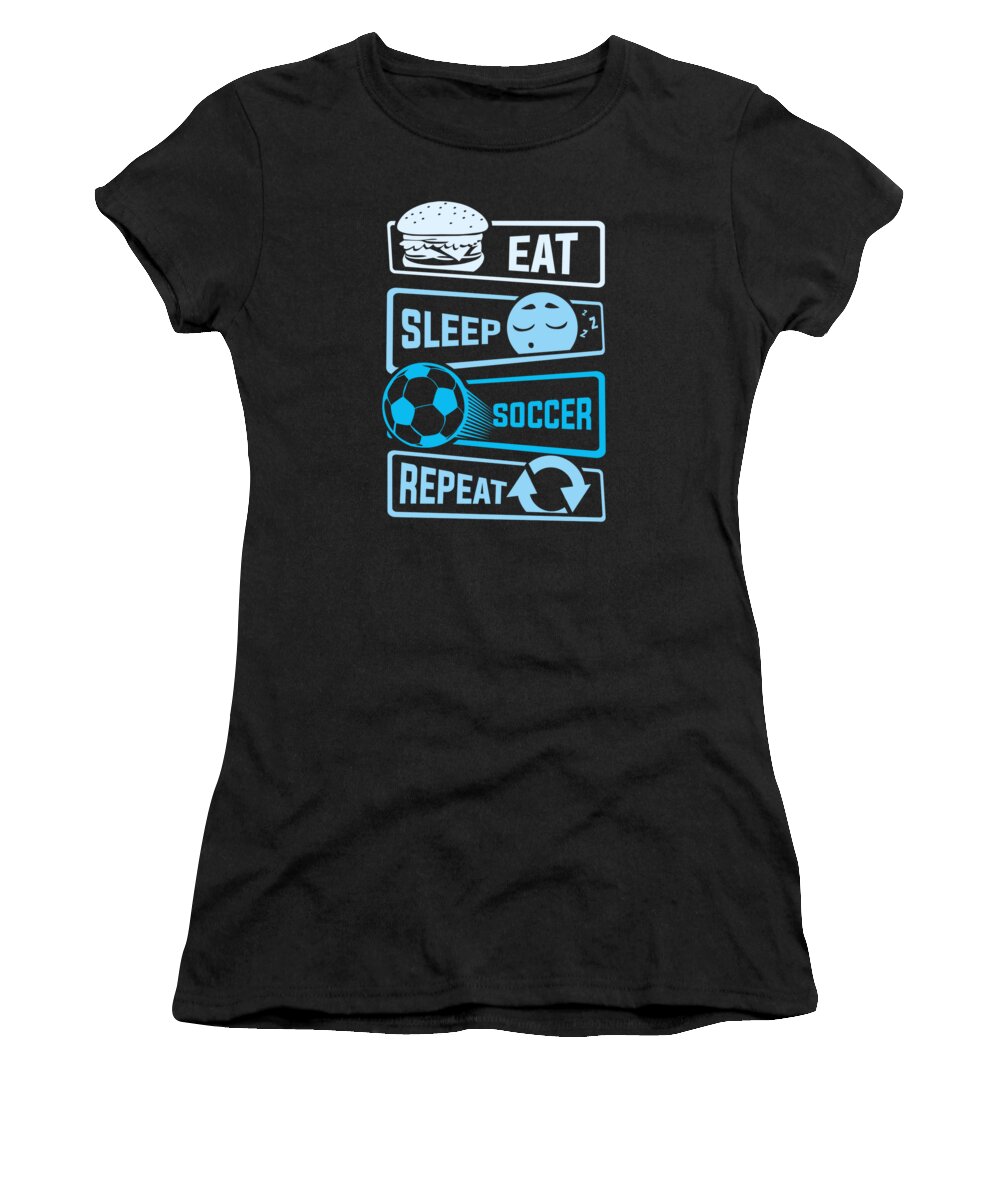 Goalkeeper Women's T-Shirt featuring the digital art Eat Sleep Soccer Repeat by Mister Tee