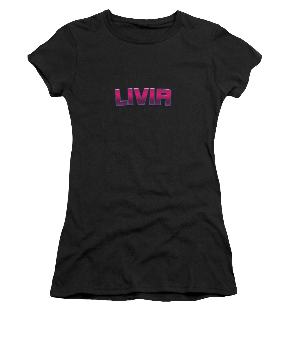 Livia Women's T-Shirt featuring the digital art Livia #Livia by TintoDesigns