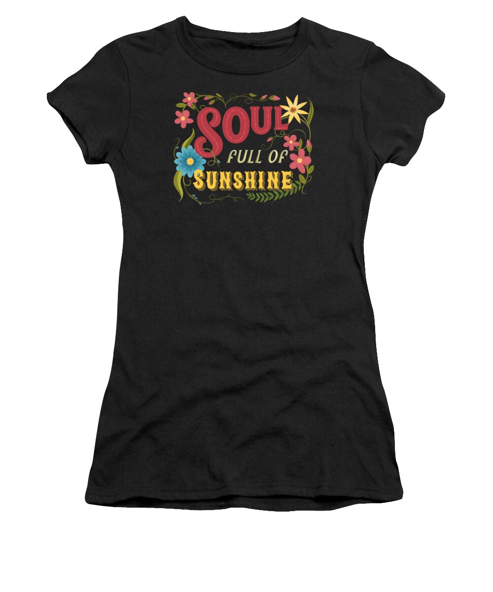 Sunshine Women's T-Shirt featuring the painting Soul Full Of Sunshine Vintage Floral Sign by Little Bunny Sunshine