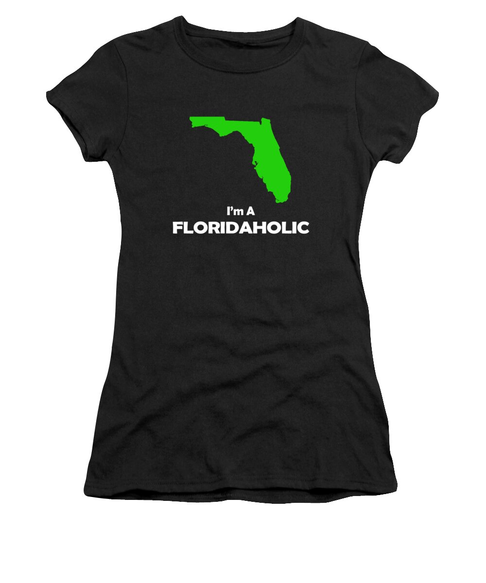 Florida Women's T-Shirt featuring the digital art Im A Floridaholic #1 by Jacob Zelazny