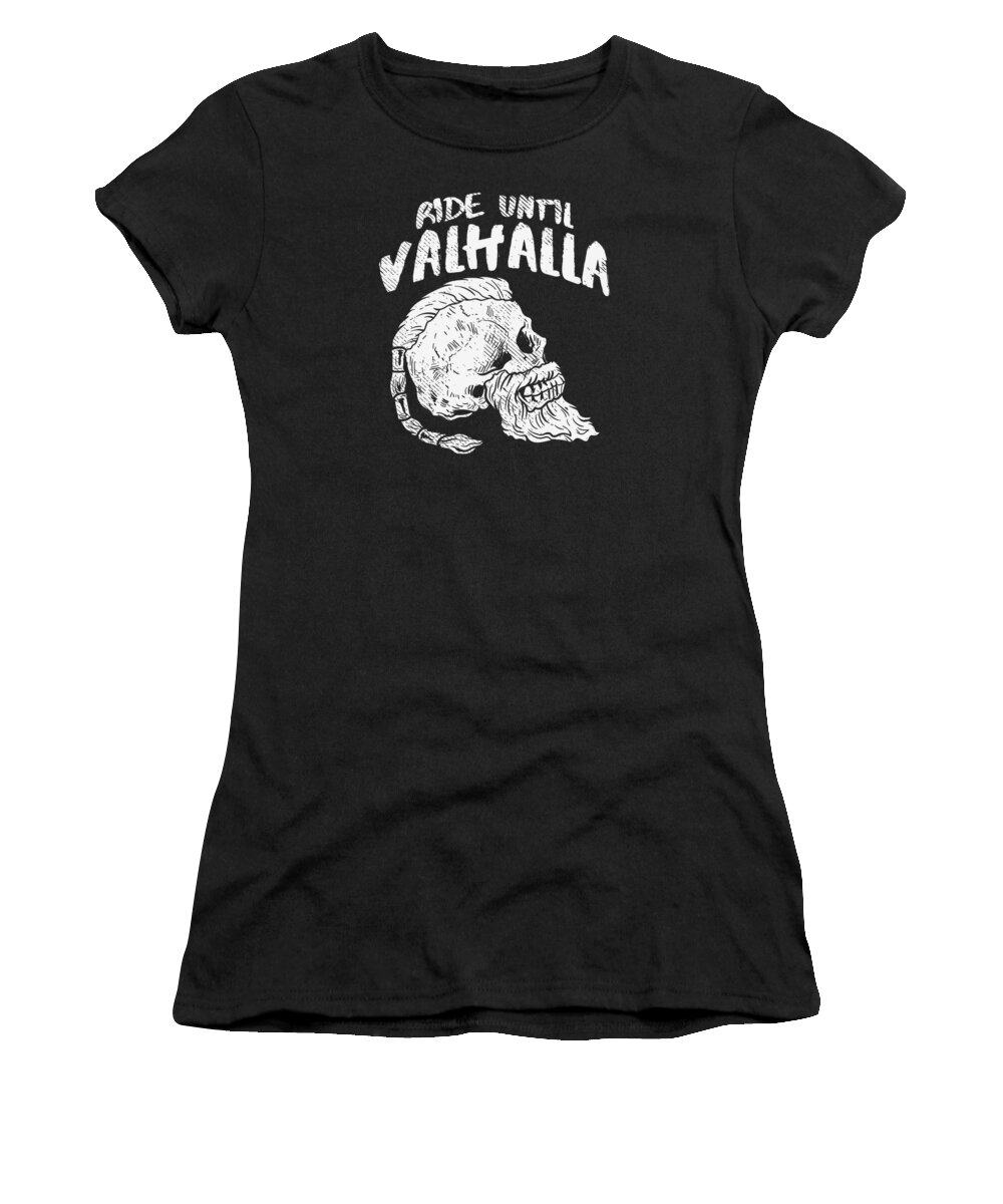 Motorcycle Women's T-Shirt featuring the digital art Motorcycle Viking Ride Until Valhalla Rider #1 by Toms Tee Store