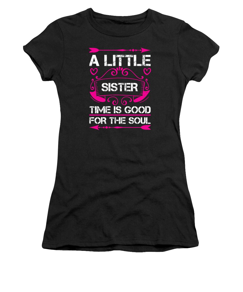 Sister Women's T-Shirt featuring the digital art A little sister time is good for the soul by Jacob Zelazny