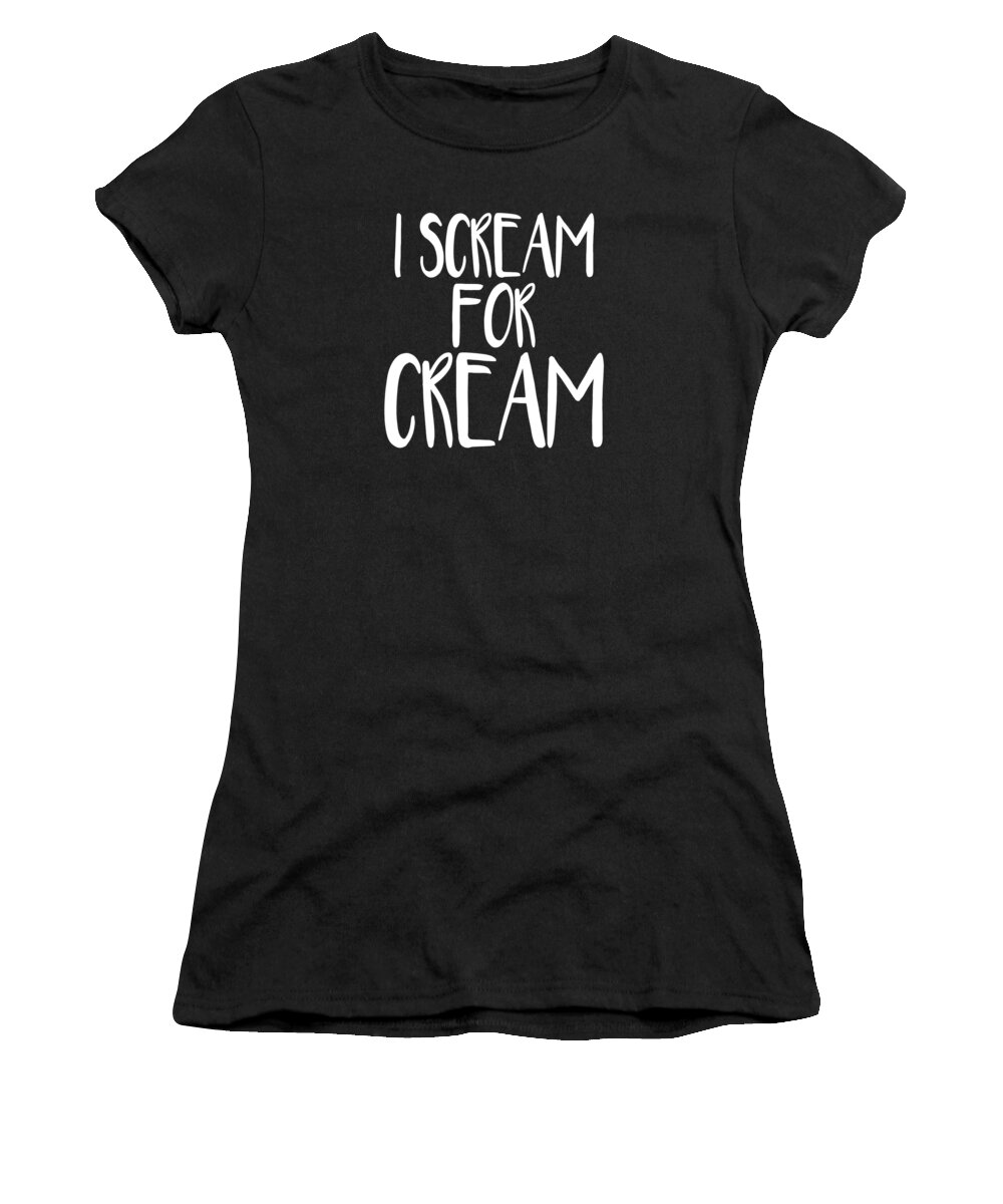 Cream Saying Funny Women's T-Shirt featuring the digital art Cream Saying Funny by Manuel Schmucker