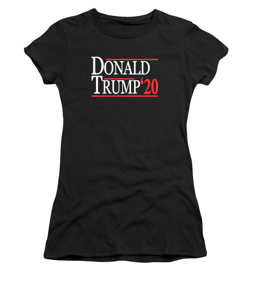 Funny Women's T-Shirt featuring the digital art Donald Trump For President 2020 by Flippin Sweet Gear