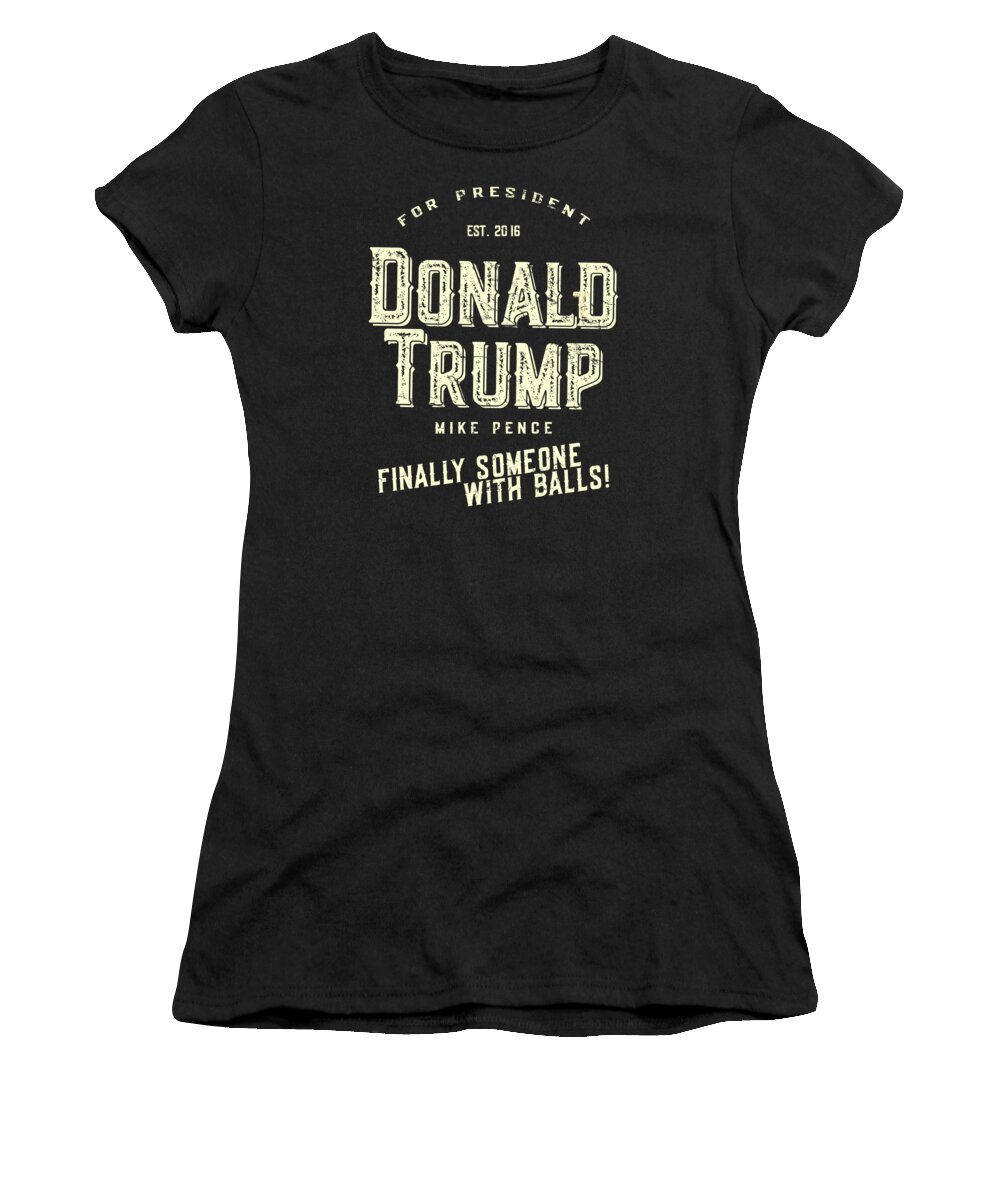 Funny Women's T-Shirt featuring the digital art Donald Trump Mike Pence 2016 Retro by Flippin Sweet Gear