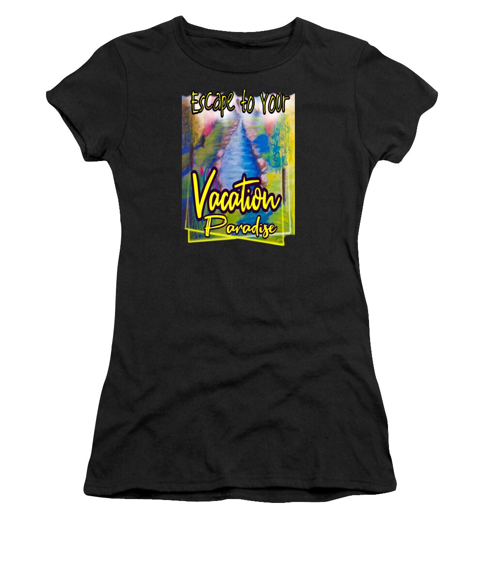 Escape Women's T-Shirt featuring the digital art Escape to Your Vacation Paradise by Delynn Addams