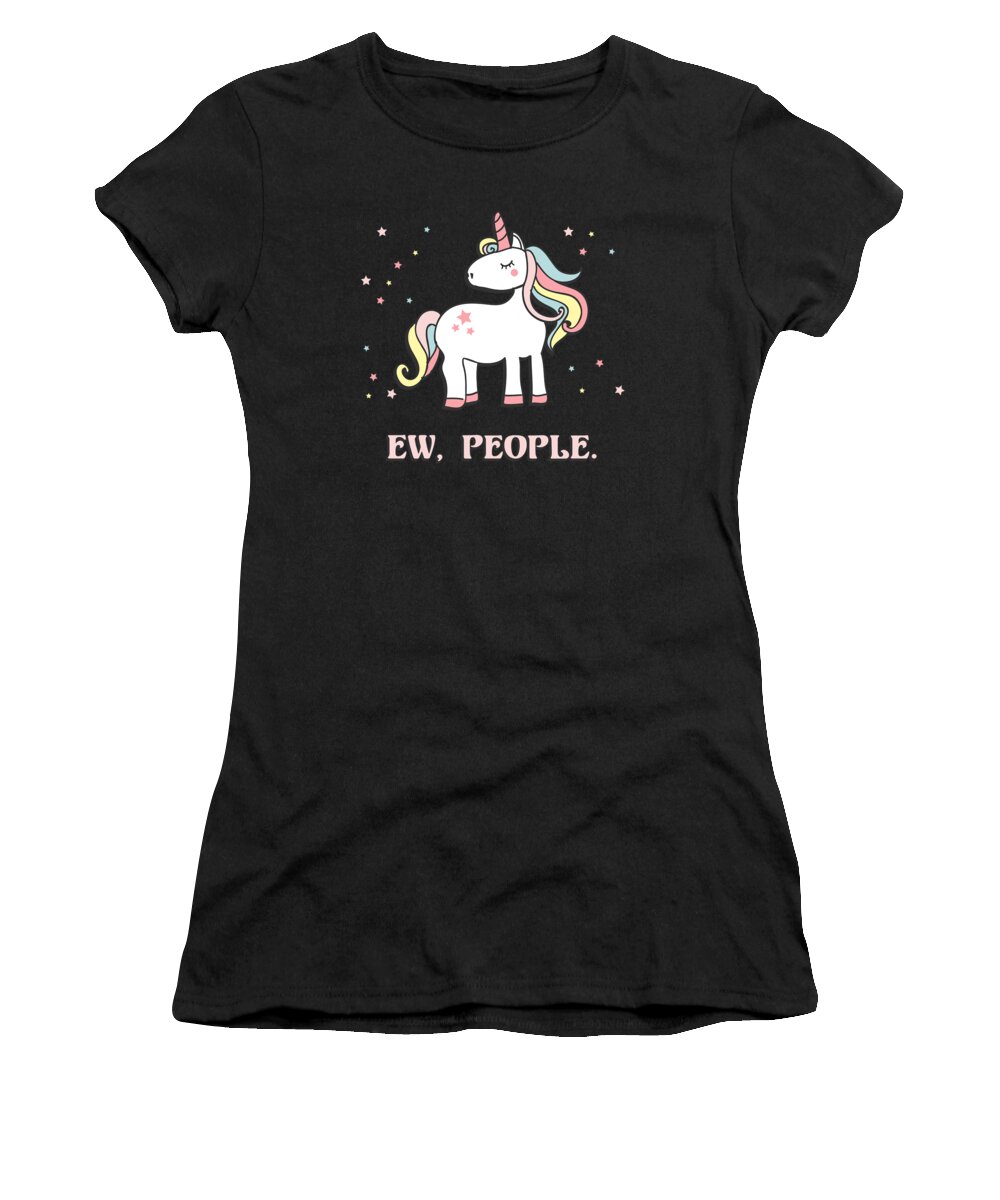 Funny Women's T-Shirt featuring the digital art Ew People Unicorn by Flippin Sweet Gear