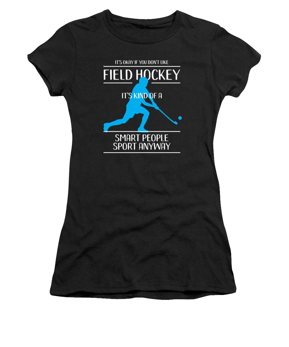 Field Hockey Funny Gift Smart People Women's T-Shirt by Noirty Designs Pixels