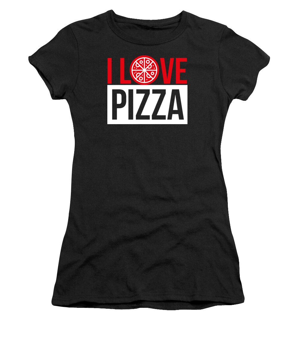 Pizza Women's T-Shirt featuring the digital art I Love Pizza Everyday Party Gift Idea by Haselshirt