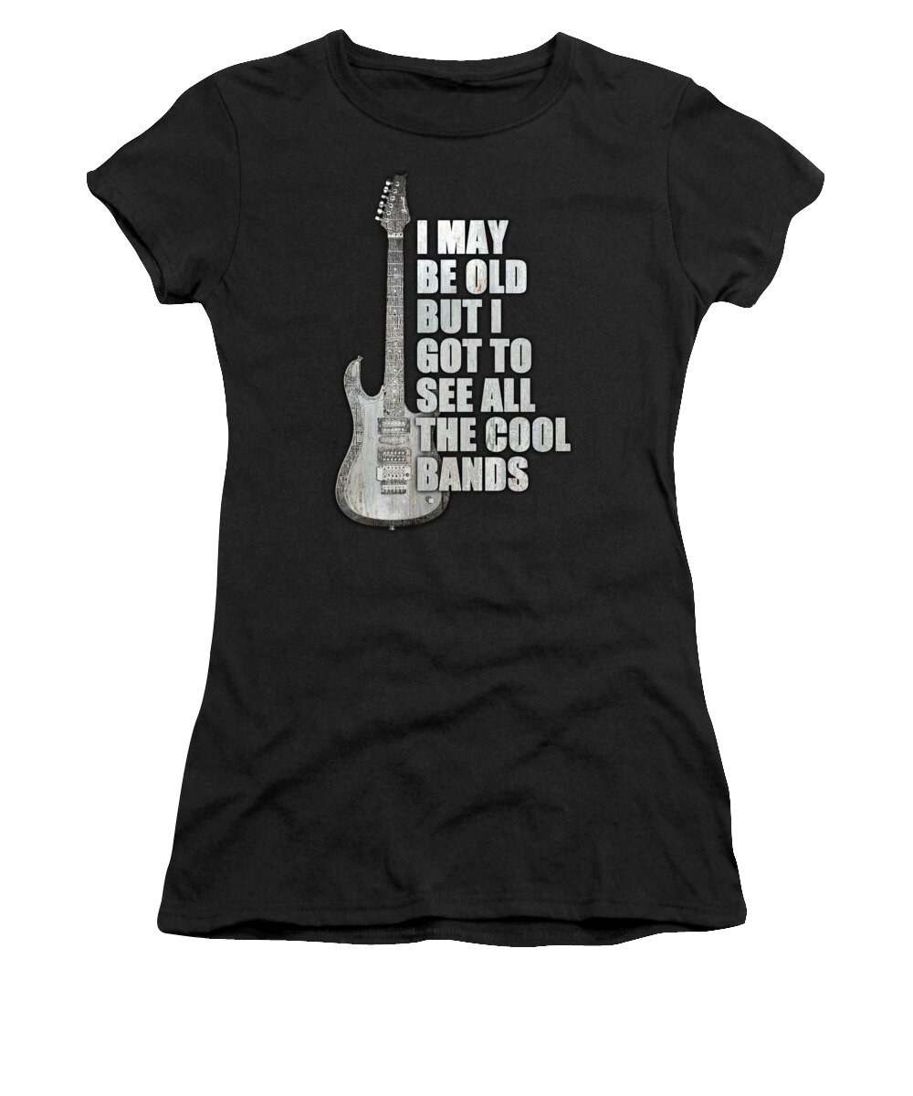 Guitar Women's T-Shirt featuring the painting I May Be Old But I Got To See All The Cool Bands Retro by Tony Rubino
