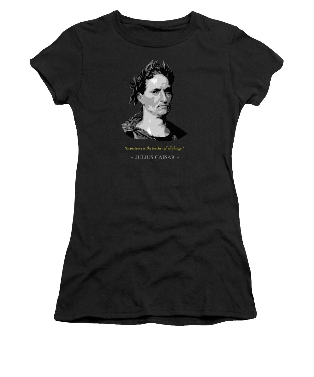 Julius Women's T-Shirt featuring the digital art Julius Caesar Quote by Megan Miller