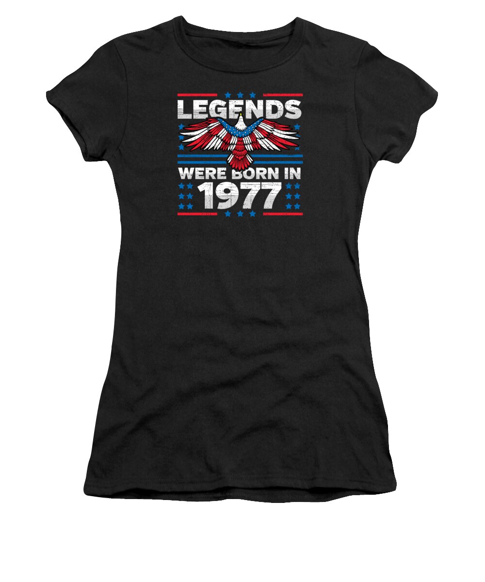 Retro Women's T-Shirt featuring the digital art Legends Were Born in 1977 Patriotic Birthday by Flippin Sweet Gear