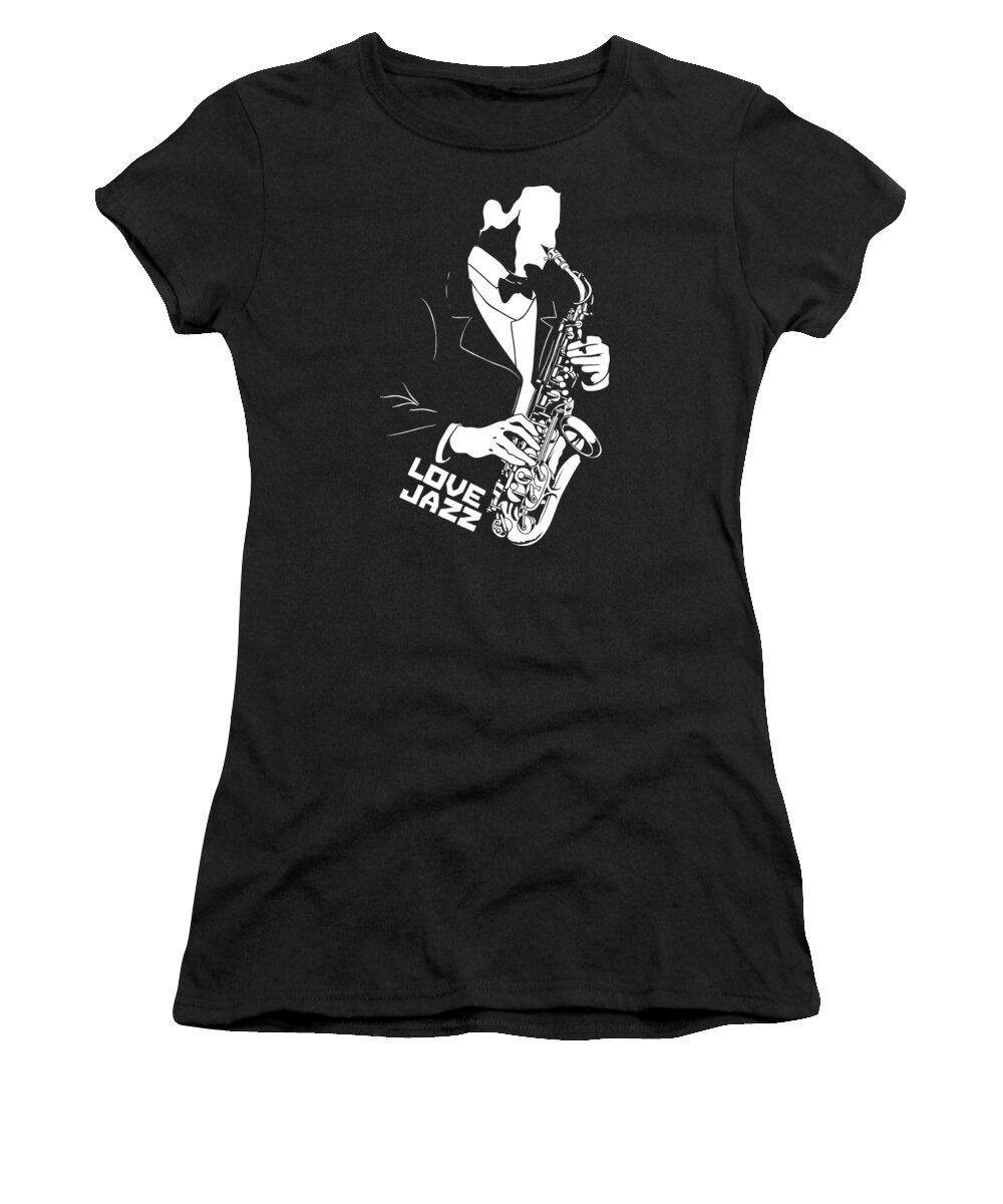 Saxophone Women's T-Shirt featuring the digital art Love Jazz Saxophonist Gentleman Musician by Jacob Zelazny