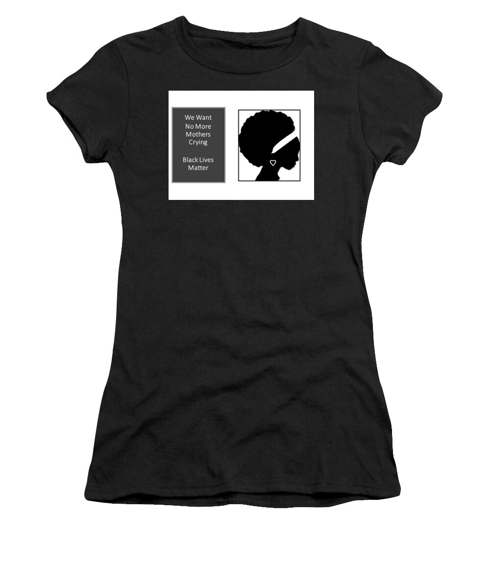 Blm Women's T-Shirt featuring the mixed media Mothers Crying Black Lives Matter by Nancy Ayanna Wyatt