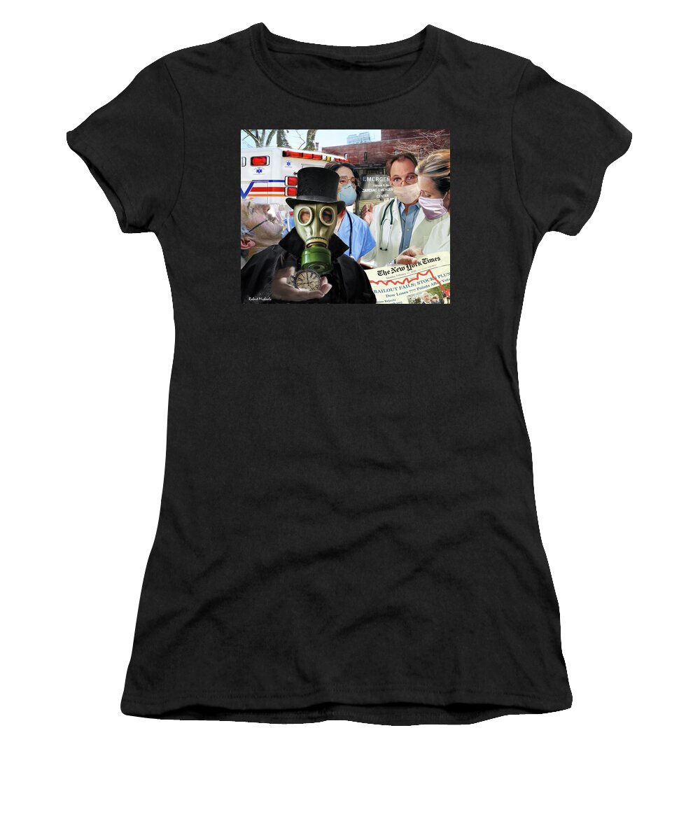  Women's T-Shirt featuring the photograph Pandemic 2020 No Time To Lose by Robert Michaels