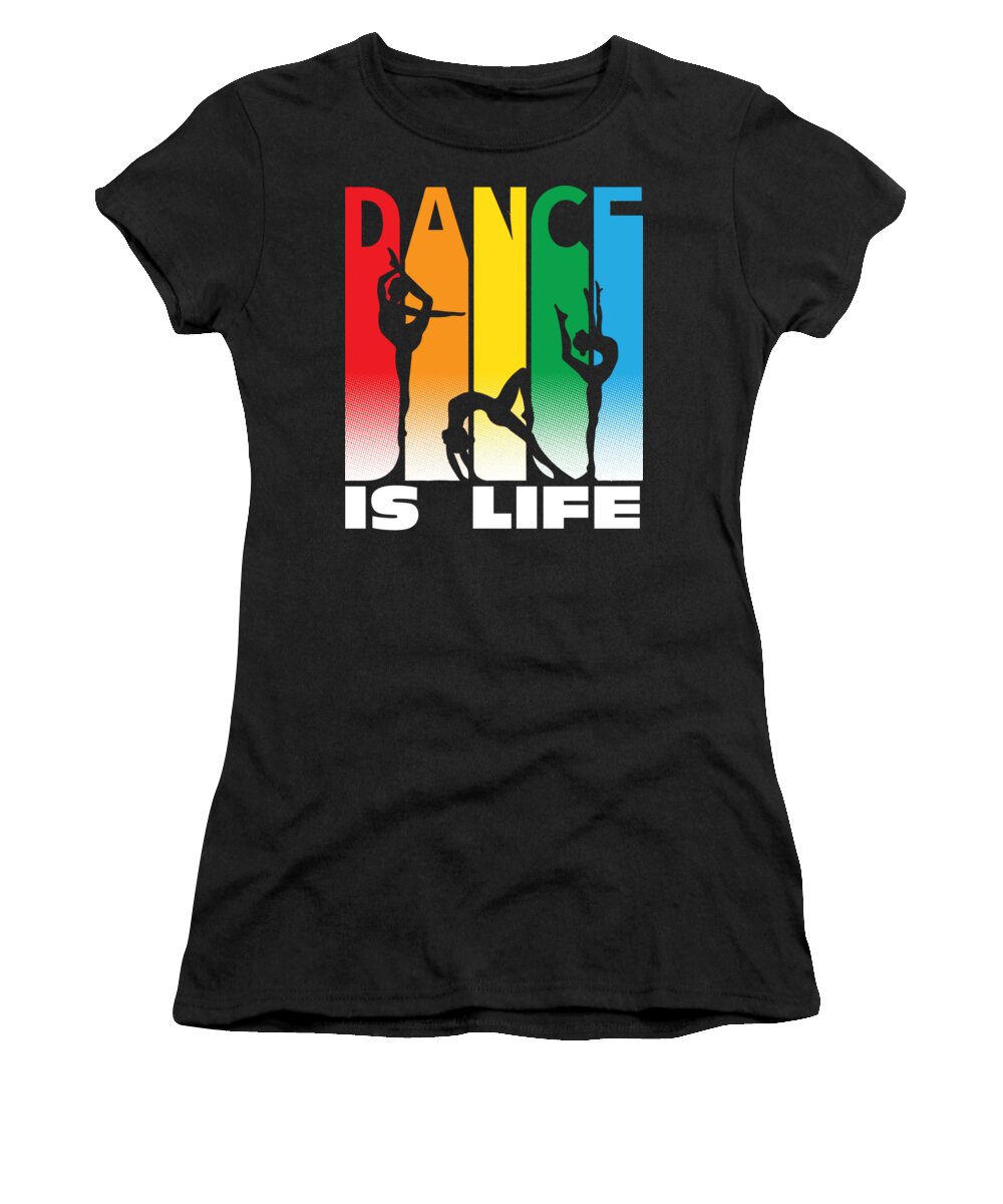 Dance Is Life Women's T-Shirt featuring the digital art Retro Style Dance is Life Ballerinas by Jacob Zelazny