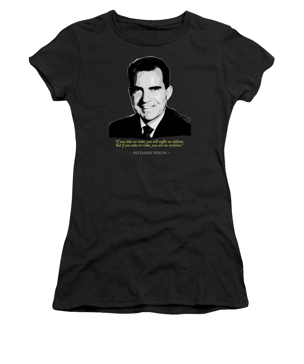 Richard Women's T-Shirt featuring the digital art Richard Nixon Quote by Filip Schpindel