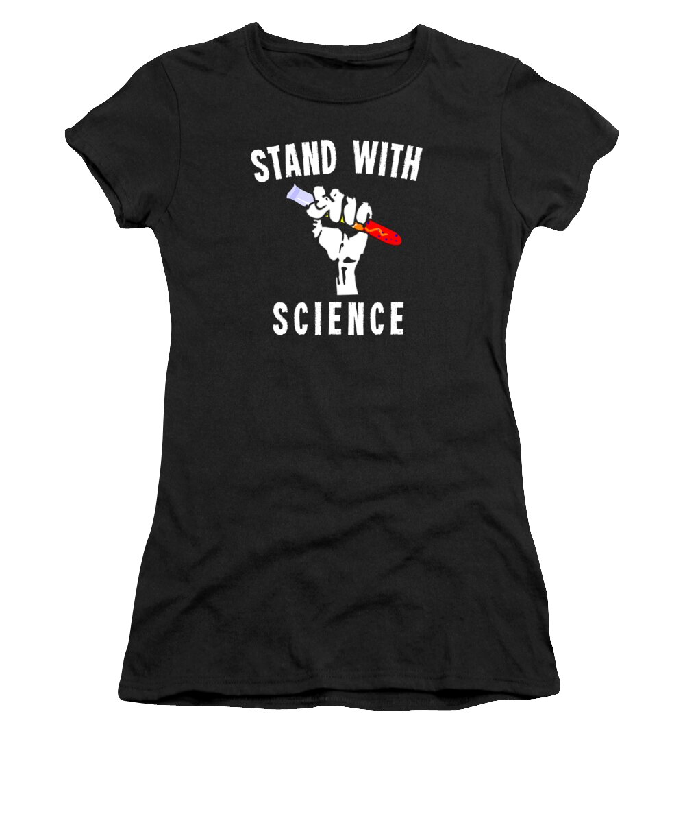 Funny Women's T-Shirt featuring the digital art Stand With Science by Flippin Sweet Gear