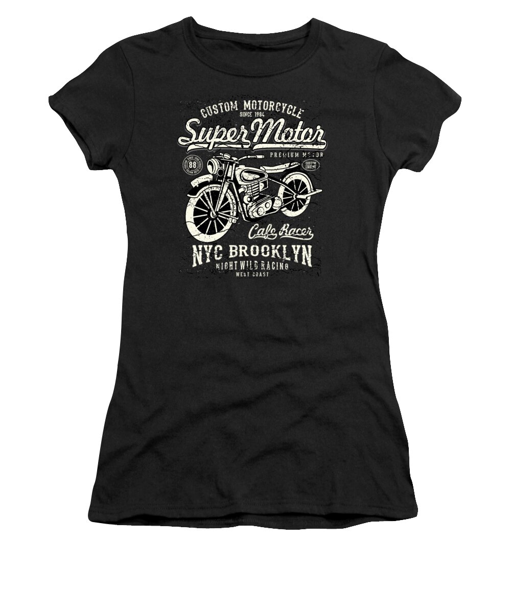 Dirtbike Women's T-Shirt featuring the digital art Super Motor Custom Motorcycle NYC by Jacob Zelazny