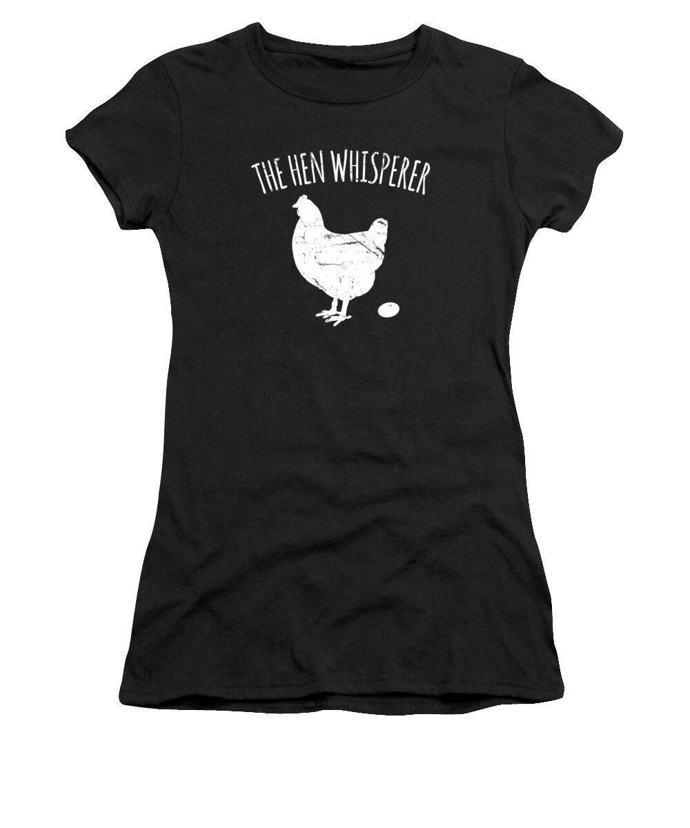 Farmer Women's T-Shirt featuring the digital art The Hen Whisperer Chicken Farmer by Flippin Sweet Gear