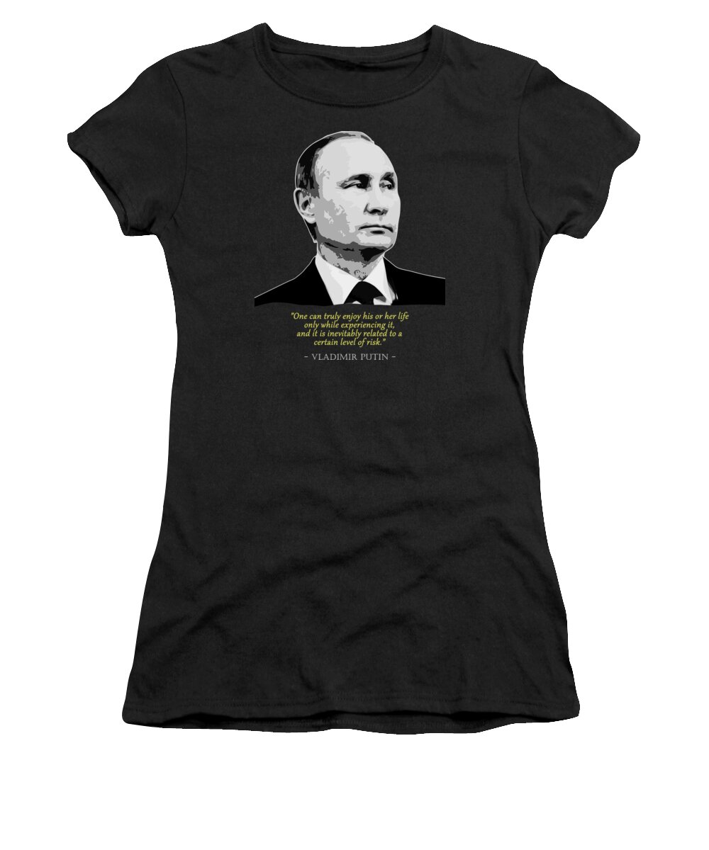Vladimir Women's T-Shirt featuring the digital art Vladimir Putin Quote by Megan Miller