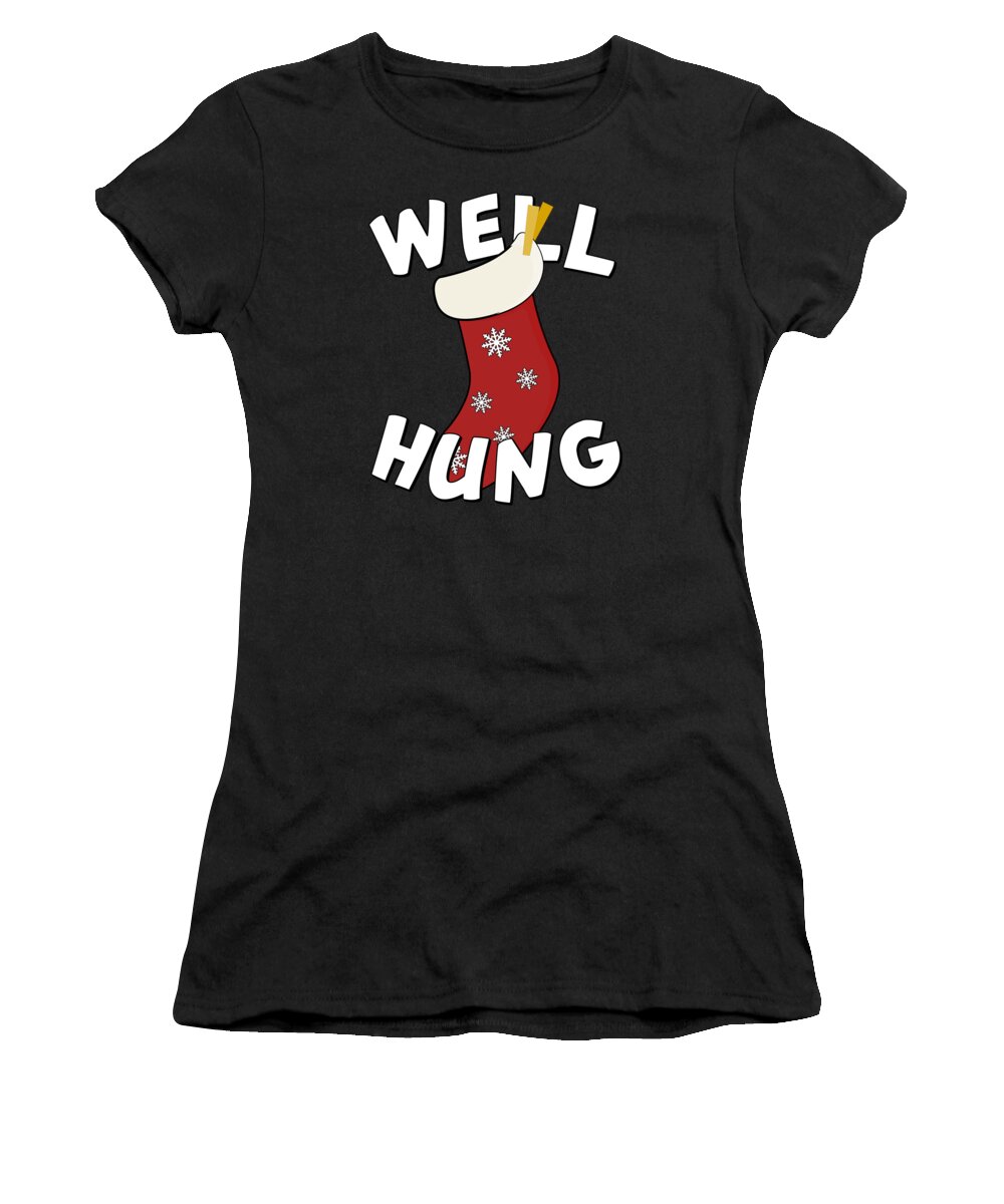 Christmas 2023 Women's T-Shirt featuring the digital art Well Hung Christmas Stocking Funny by Flippin Sweet Gear