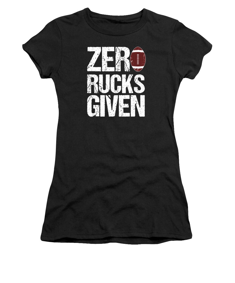 Funny Women's T-Shirt featuring the digital art Zero Rucks Given Rugby by Flippin Sweet Gear