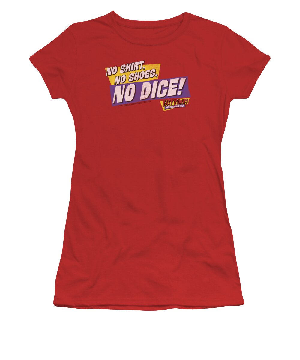 Fast Times At Ridgemont High Women's T-Shirt featuring the digital art Fast Times Ridgemont High - No Dice by Brand A