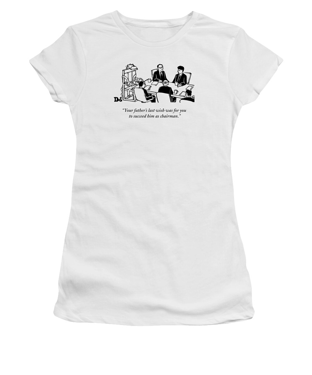 Executions Women's T-Shirt featuring the drawing Five Executives Sit Around A Conference Table #1 by Drew Dernavich
