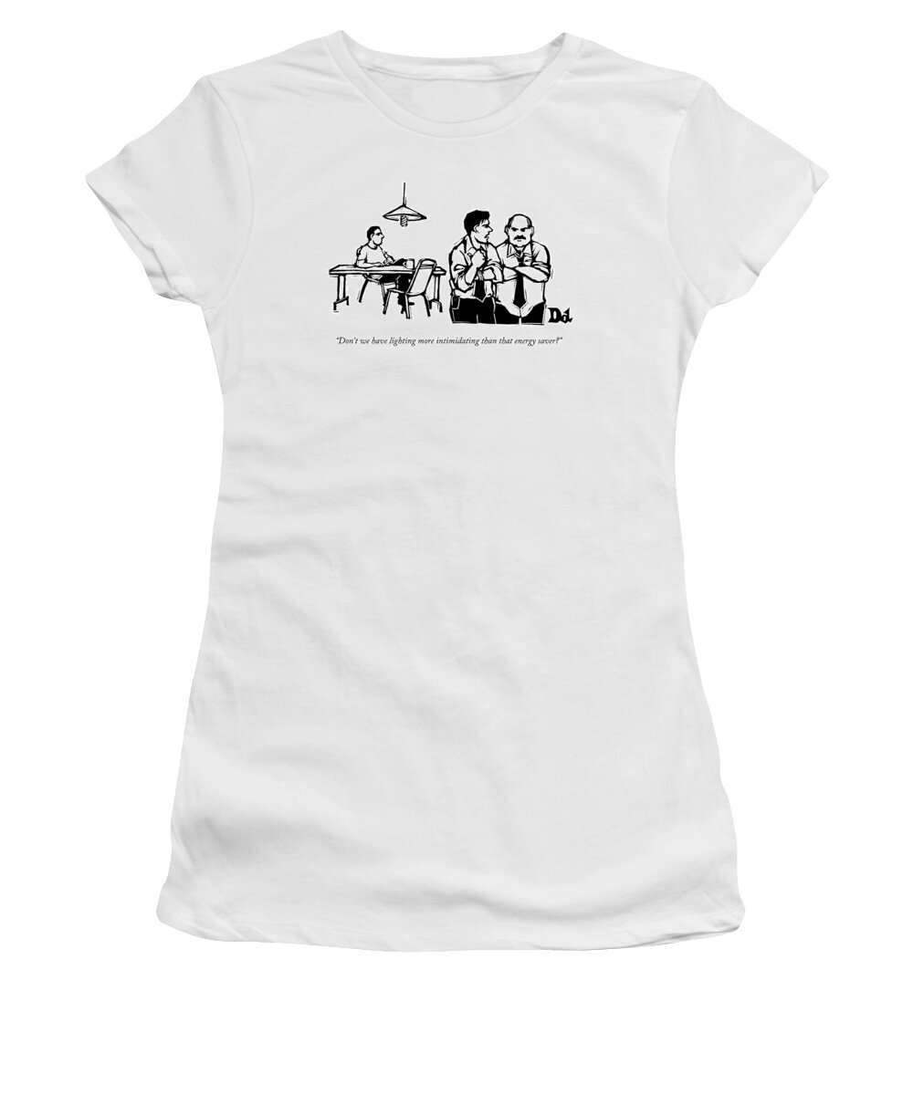 Police Women's T-Shirt featuring the drawing Don't We Have Lighting More Intimidating Than by Drew Dernavich
