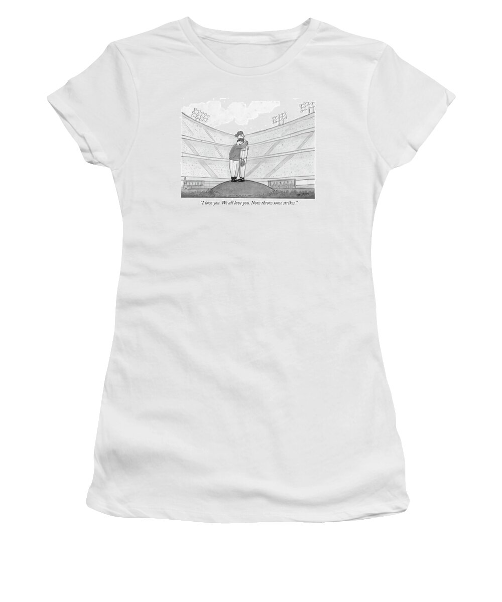 Support Women's T-Shirt featuring the drawing I Love You. We All Love You. Now Throw Some by Jason Patterson