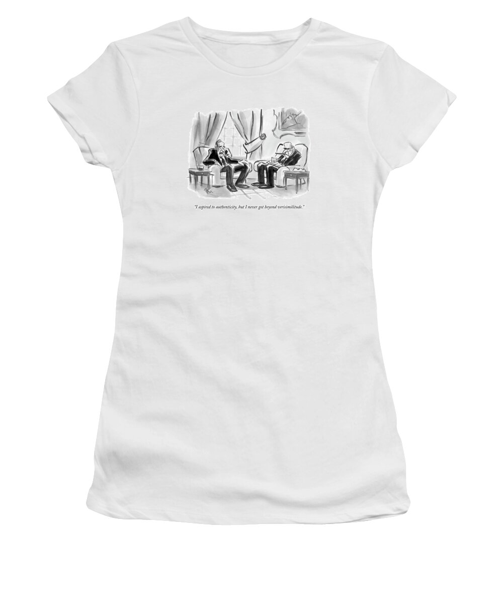 True Women's T-Shirt featuring the drawing I Aspired To Authenticity by Lee Lorenz