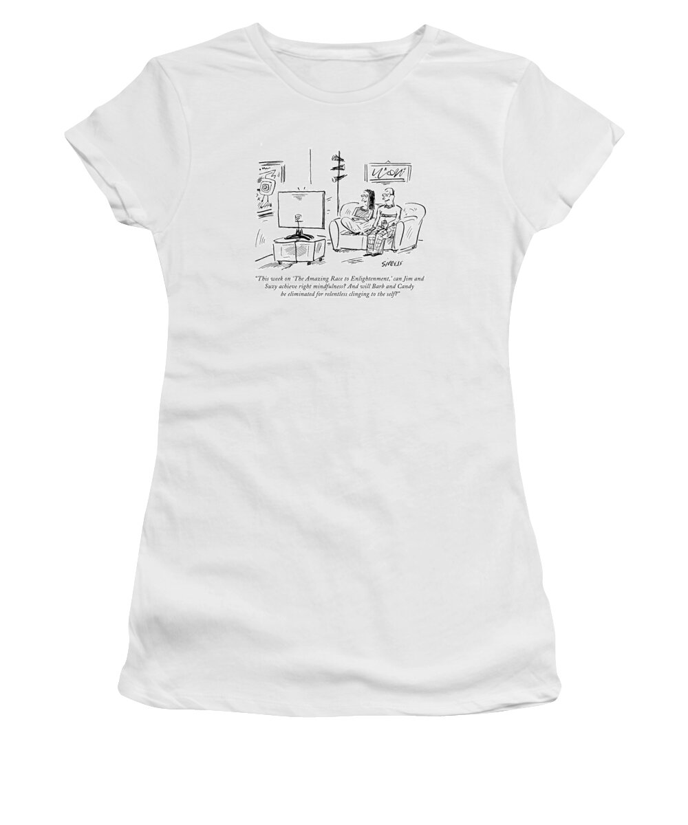 Tv Women's T-Shirt featuring the drawing This Week On 'the Amazing Race To Enlightenment by David Sipress