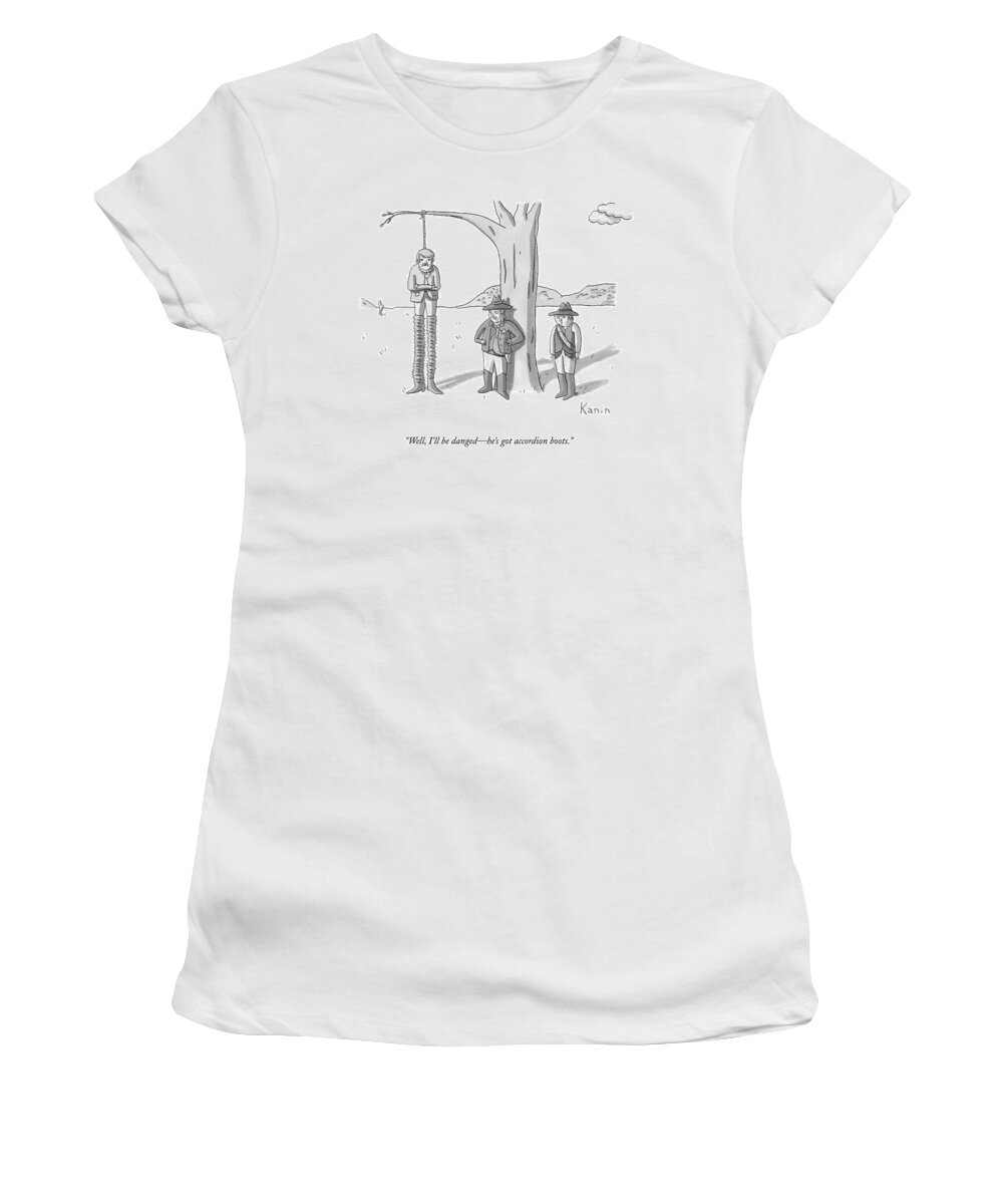 Executions Women's T-Shirt featuring the drawing Well, I'll Be Danged - He's Got Accordion Boots by Zachary Kanin