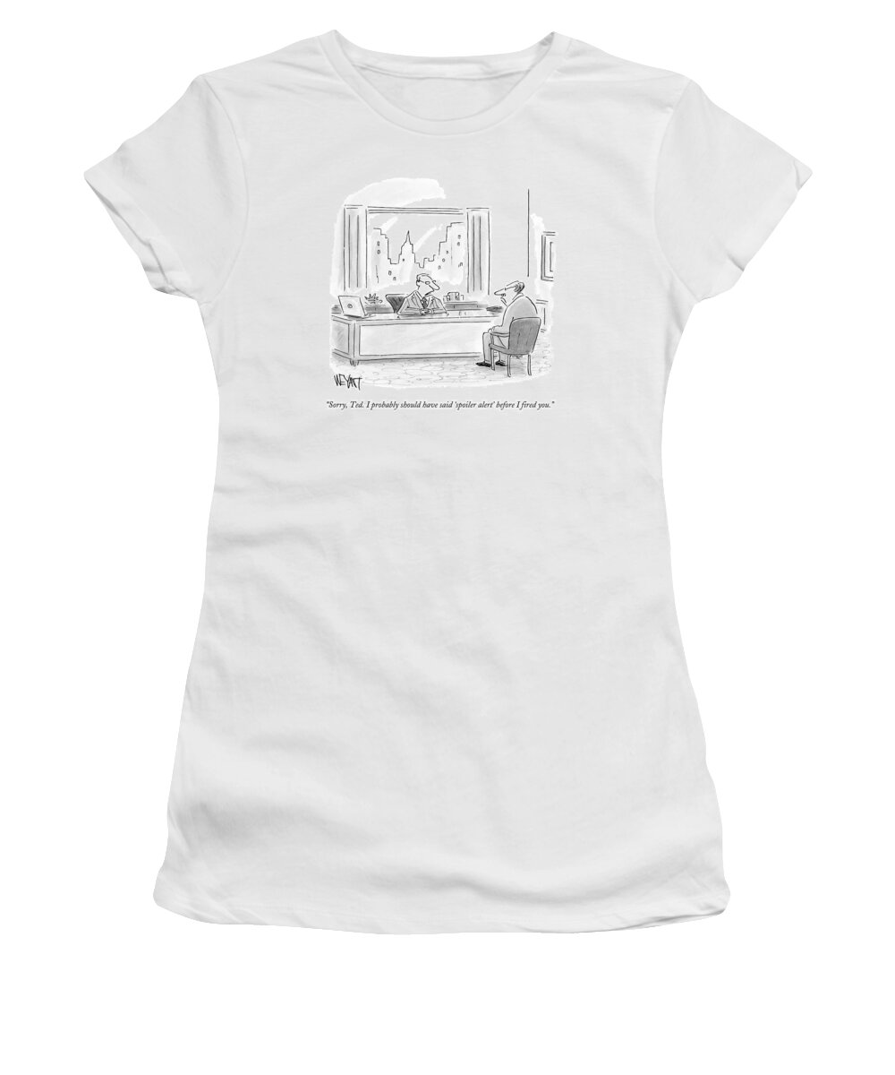 Spoilers Women's T-Shirt featuring the drawing A Boss Speaks To An Employee Who Sits by Christopher Weyant