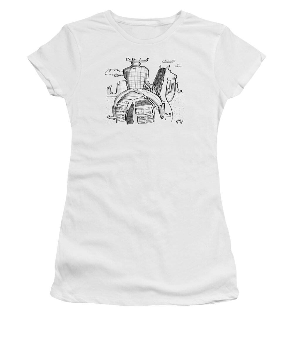Cowboys Women's T-Shirt featuring the drawing A Cowboy Rides A Horse Whose Rear End by Farley Katz