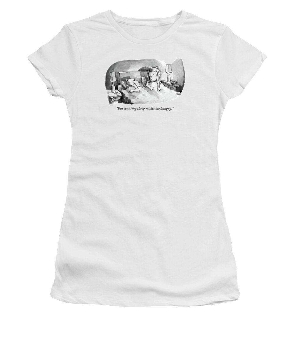 But Counting Sheep Makes Me Hungry. Women's T-Shirt featuring the drawing A Lion Speaks To A Lioness by Shannon Wheeler