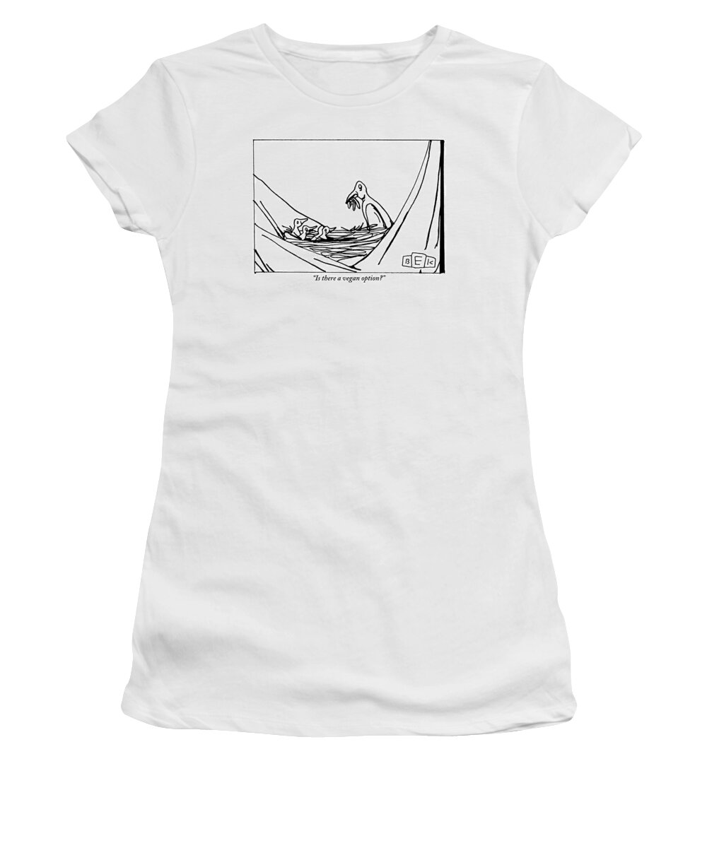 Birds Women's T-Shirt featuring the drawing A Mother Bird Holds Worms To Feed To Her Young by Bruce Eric Kaplan