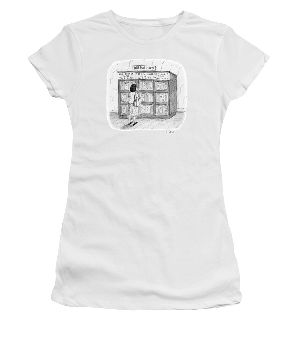 Bookstores Women's T-Shirt featuring the drawing A Woman Stands In Front Of A Bookshelf Of Memoirs by Roz Chast