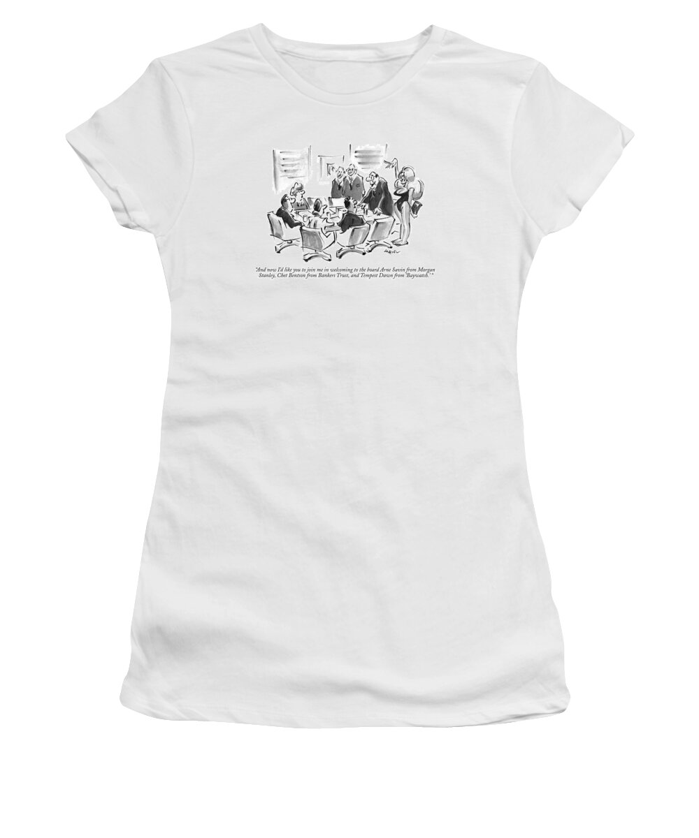 Business Women's T-Shirt featuring the drawing And Now I'd Like You To Join Me In Welcoming by Lee Lorenz