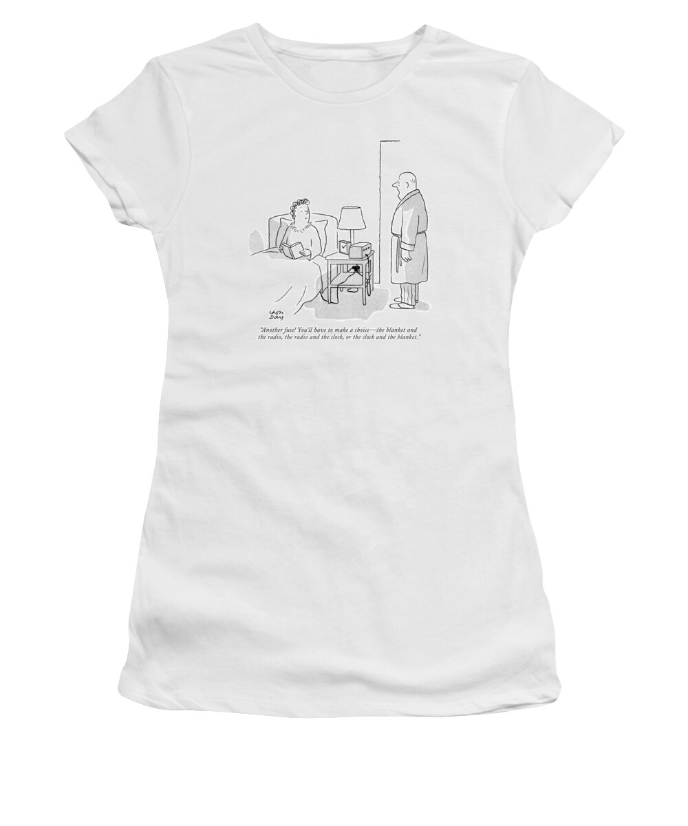 
(husband To Wife Who Is Sitting In Bed.) Electrical Socket Blown Fuse Outlet Electricity Power Outage Decide Decisions Couple Couples Married Marriage Bed Bedtime Sleep Sleeping Compromise Compromising Drs 70947 Cda Chon Day Women's T-Shirt featuring the drawing Another Fuse! You'll Have To Make A Choice - by Chon Day