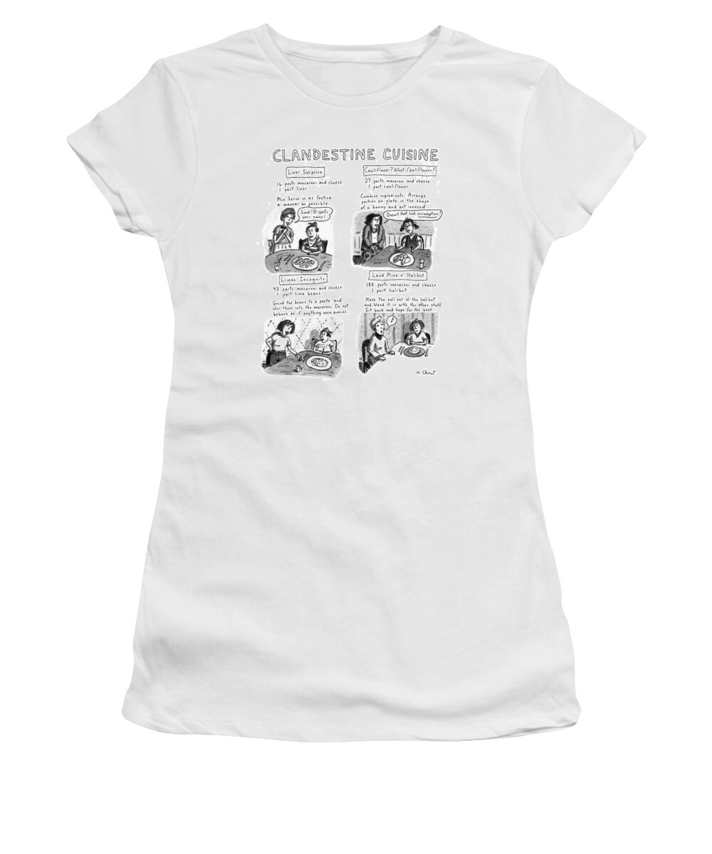 No Caption
Title: Clandestine Cuisine. Series Showing Four Recipes Mothers Can Use To Fool Their Children: Limes Incognito Women's T-Shirt featuring the drawing Clandestine Cuisine by Roz Chast