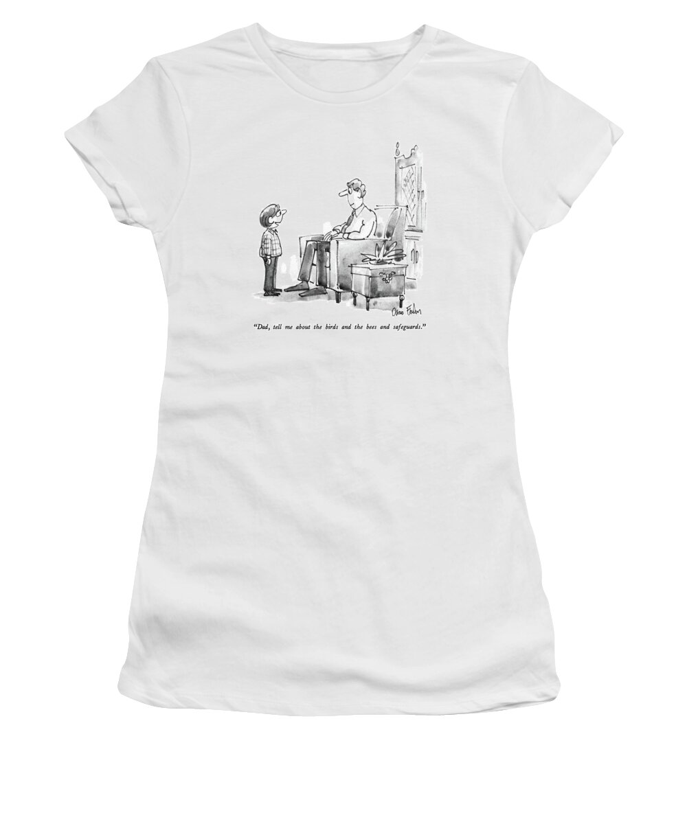 

 Small Boy To Father. Sex Women's T-Shirt featuring the drawing Dad, Tell Me About The Birds And The Bees by Dana Fradon