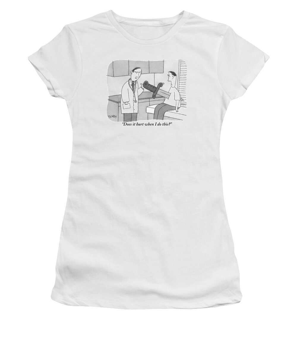 Doctor Women's T-Shirt featuring the drawing Doctor Says To Patient Who Has A Large Sword by Peter C. Vey
