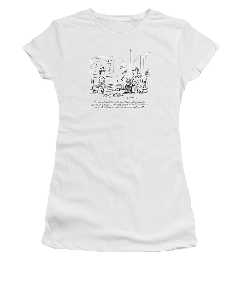 Fights - Marital Women's T-Shirt featuring the drawing For One Million Dollars by David Sipress