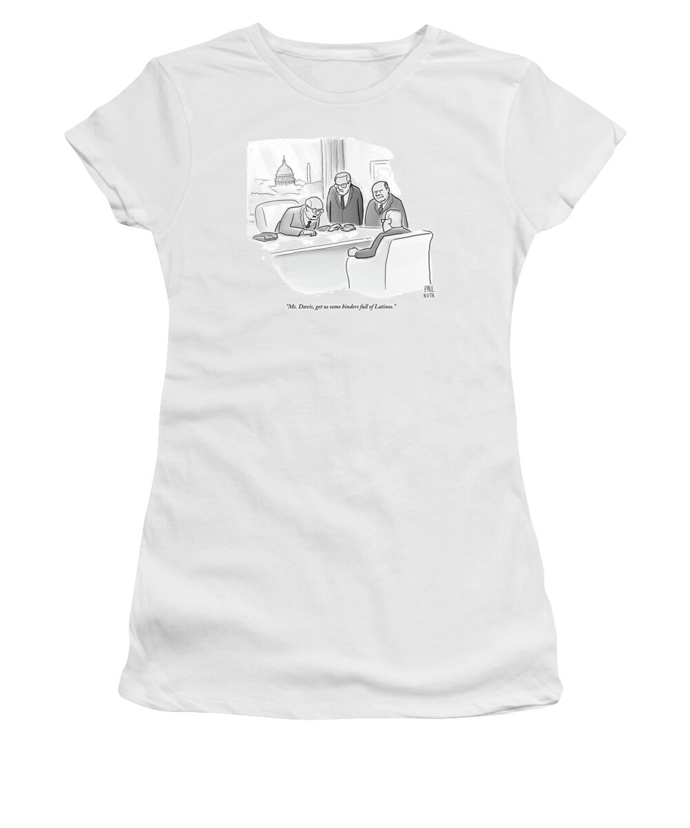 Politics Women's T-Shirt featuring the drawing Four Old Washington Bureaucrats Stand Over A Desk by Paul Noth