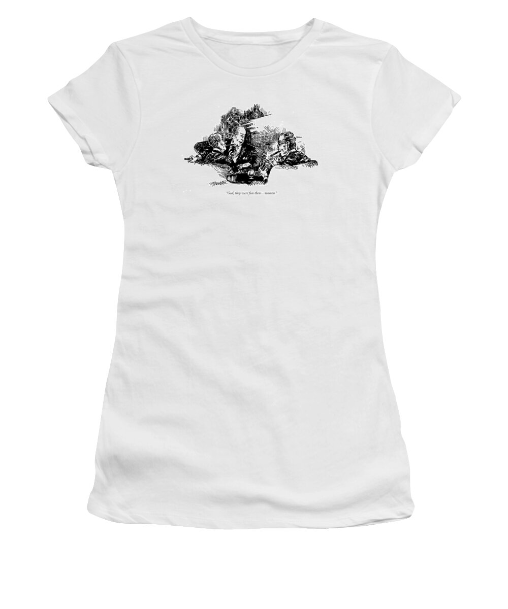 
(older Man Says To Two Others As They Light Up Cigars)
Men Women's T-Shirt featuring the drawing God, They Were Fun Then - Women by William Hamilton