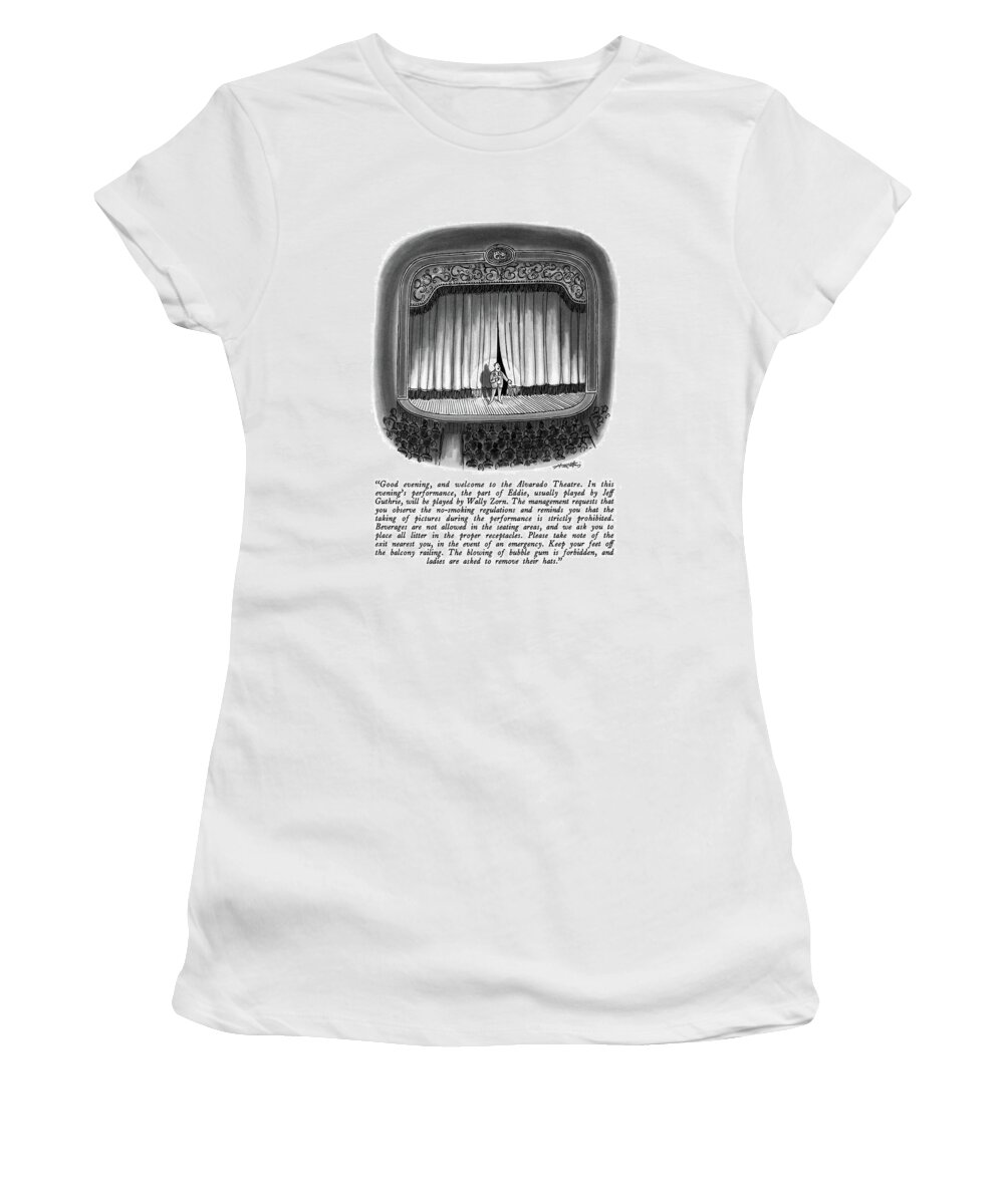 

 Man Making Announcements On Stage. 
Theater Women's T-Shirt featuring the drawing Good Evening by Henry Martin