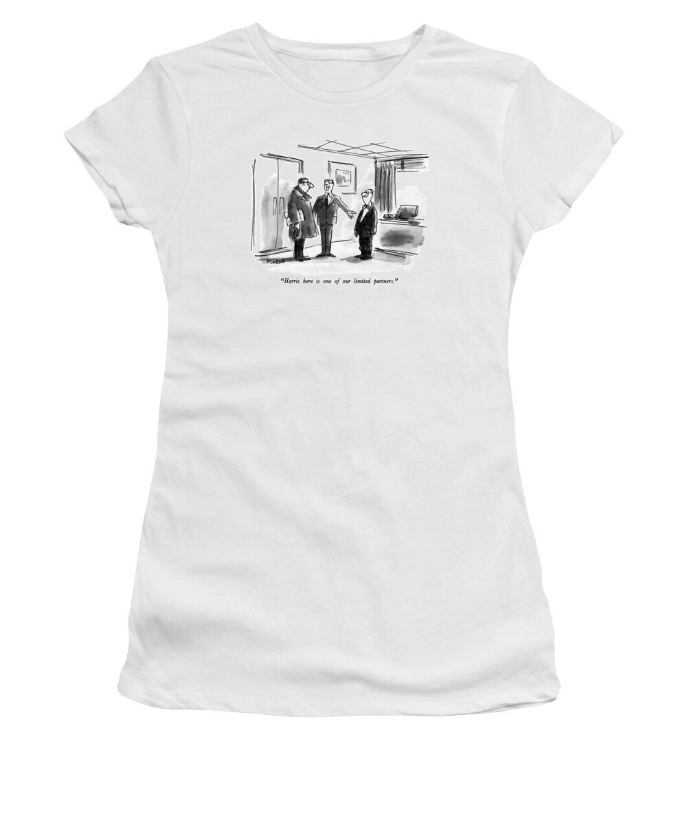 

 Man Introduced To Another Women's T-Shirt featuring the drawing Harris Here Is One Of Our Limited Partners by Frank Modell
